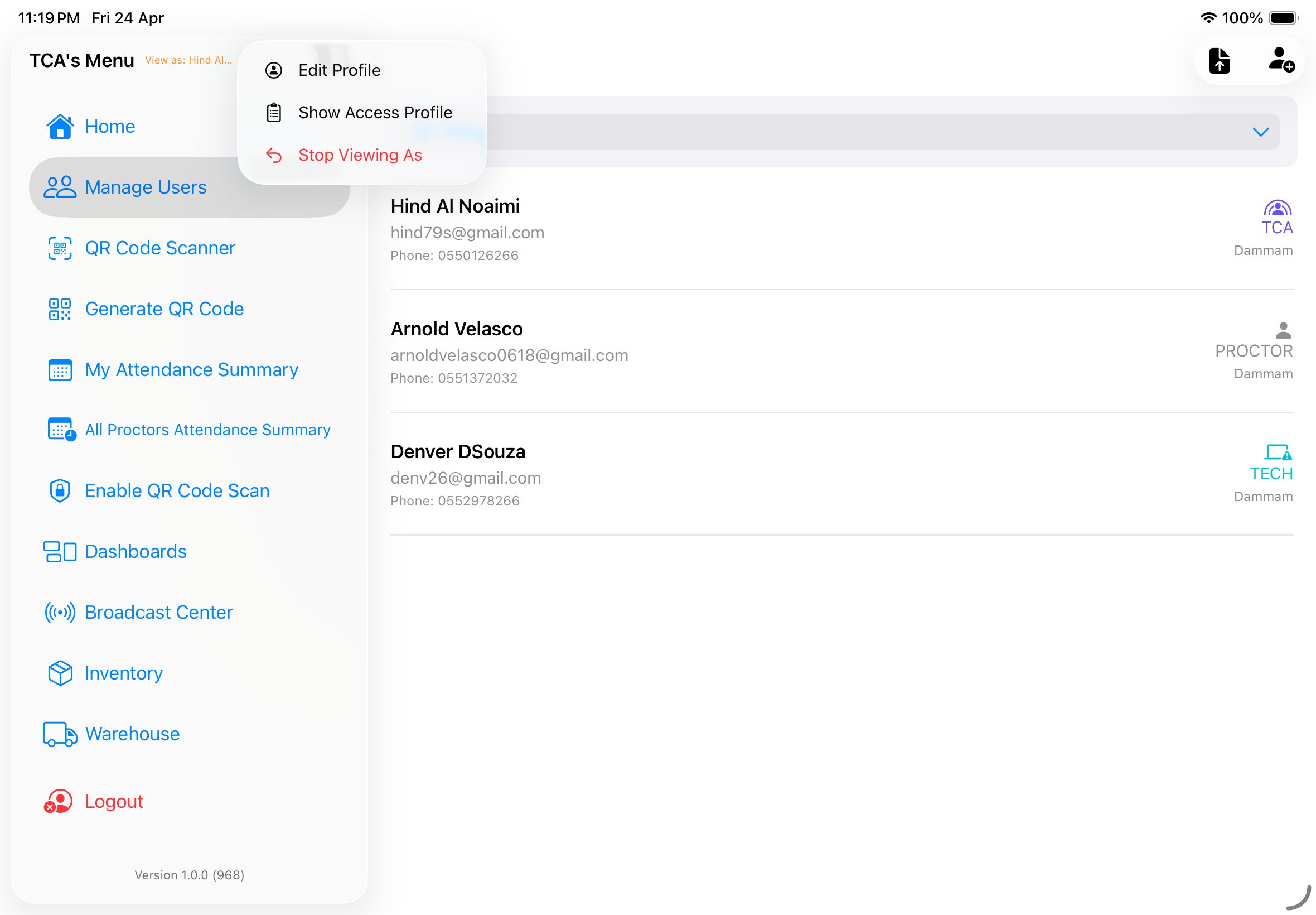 Masquerading as a TCA named Hind, showing sidebar changed to TCA's Menu and an overflow menu with Edit Profile, Show Access Profile, Stop Viewing As
